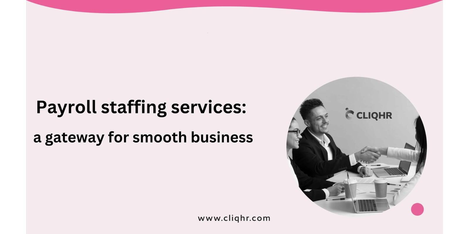 Payroll staffing services: A gateway for smooth business